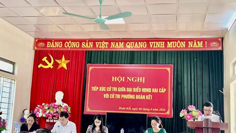 HỘI NGHỊ TIẾP XÚC CỬ TRI GIỮ ĐẠI BIỂU HĐND HAI CẤP VỚI CỬ TRI PHƯỜNG ĐOÀN KẾT